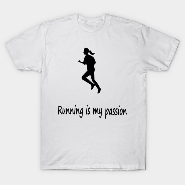 Running is my passion T-Shirt by NT85